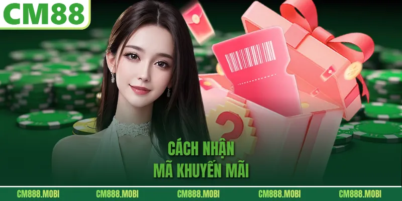 Cách nhận mã khuyến mãi